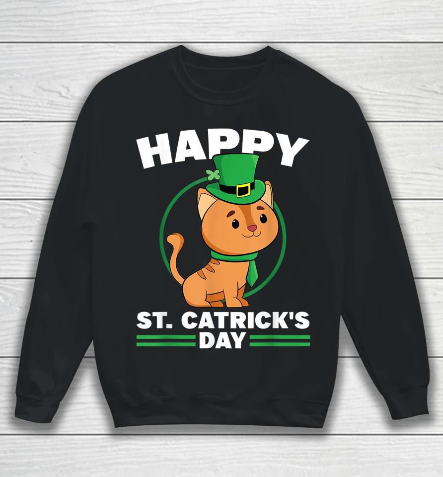 Happy St Catrick's Day St Patrick's Day Kitten Cat Sweatshirt