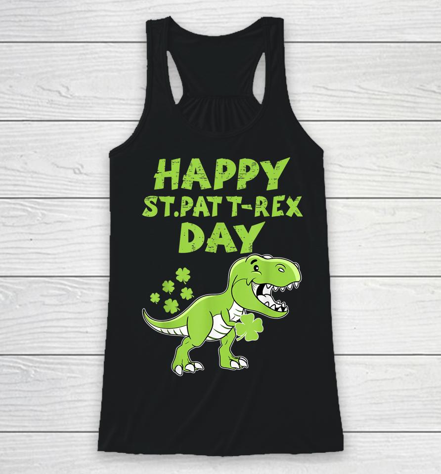 Happy St Pat T-Rex Day Dino Boys St Patricks Day Racerback Tank