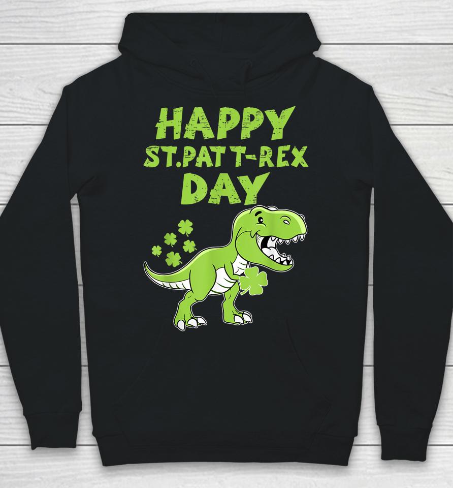 Happy St Pat T-Rex Day Dino Boys St Patricks Day Hoodie