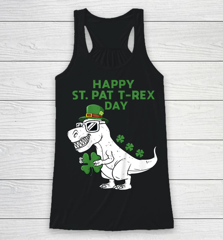Happy St Pat T-Rex Day Dino St Patricks Day Racerback Tank
