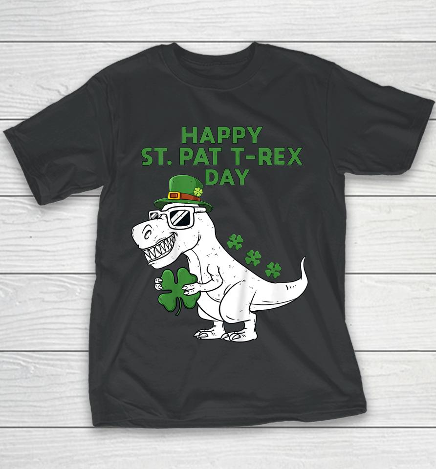 Happy St Pat T-Rex Day Dino St Patricks Day Youth T-Shirt