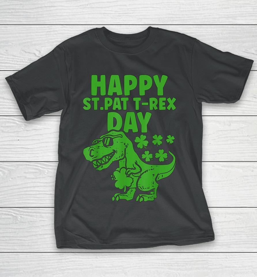 Happy St Pat T-Rex Day Dino St Patrick's Day T-Shirt