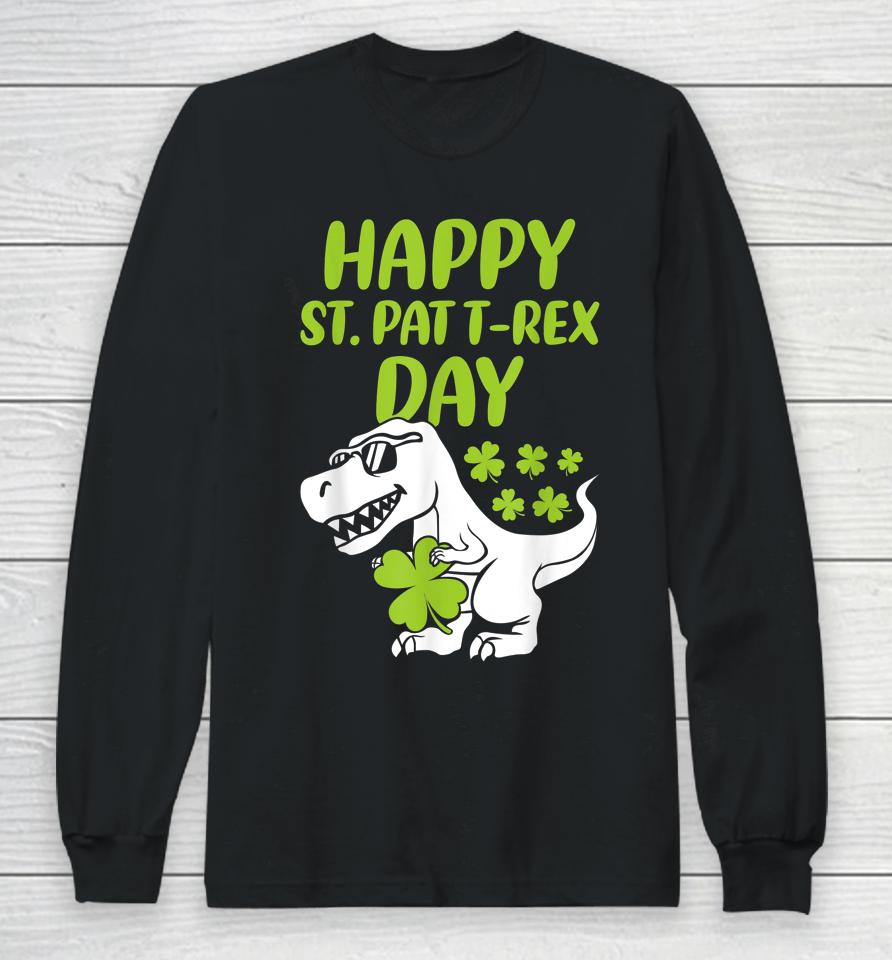 Happy St Pat Trex Day Dino Boys St Patrick's Day Long Sleeve T-Shirt