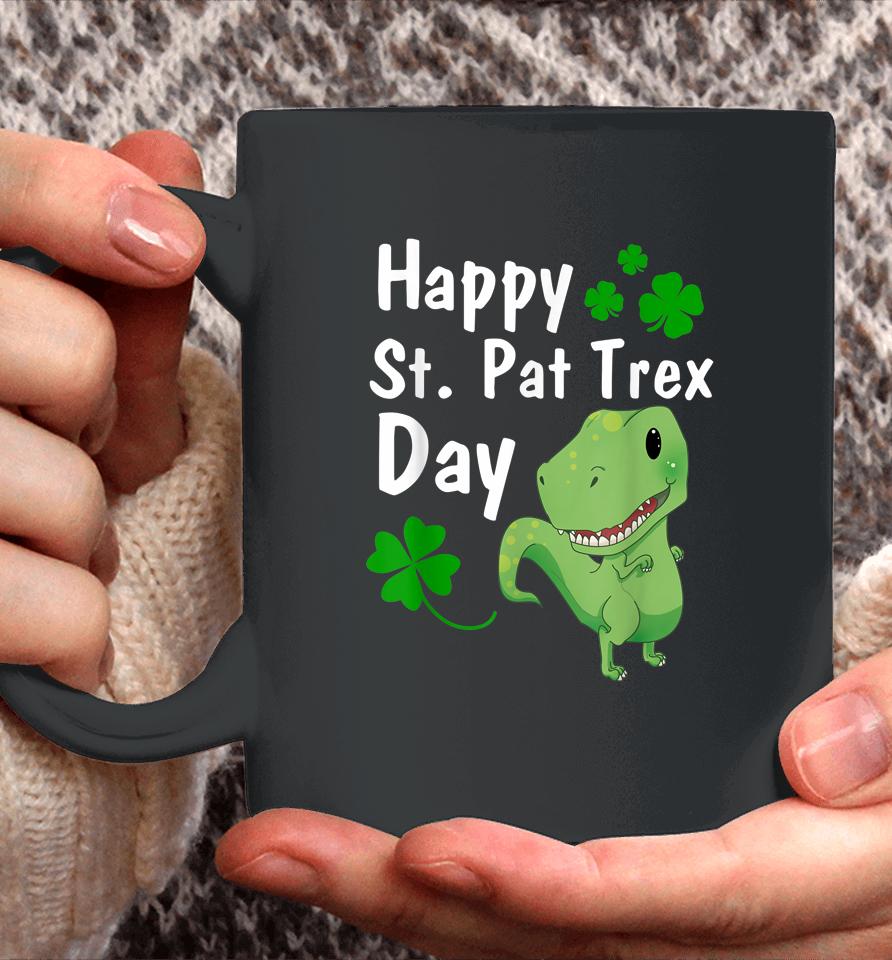 Happy St Pat Trex Day Dinosaur St Patrick's Day Coffee Mug