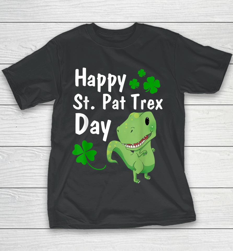 Happy St Pat Trex Day Dinosaur St Patrick's Day Youth T-Shirt