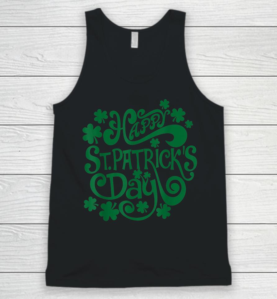 Happy St Patrick's Day And Shamrock Unisex Tank Top