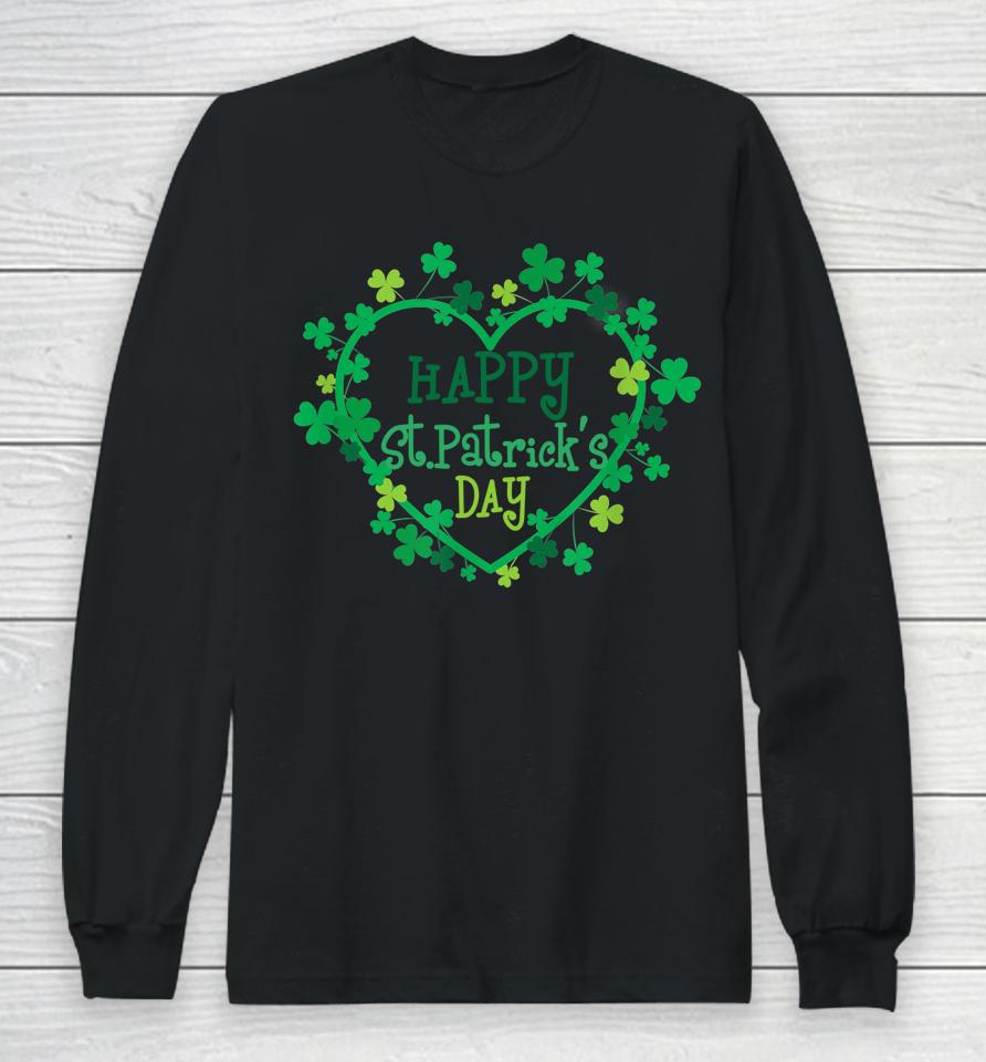 Happy St Patrick's Day Irish Shamrock Heart Long Sleeve T-Shirt