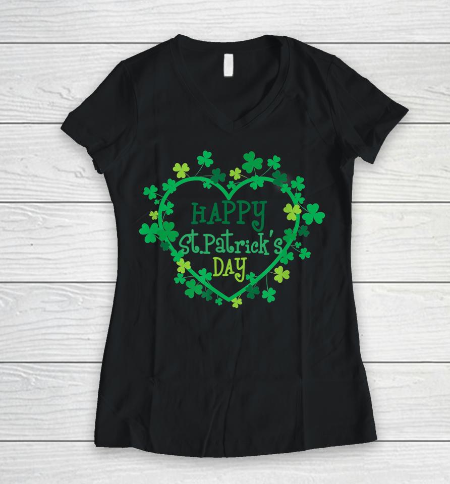 Happy St Patrick's Day Irish Shamrock Heart Women V-Neck T-Shirt