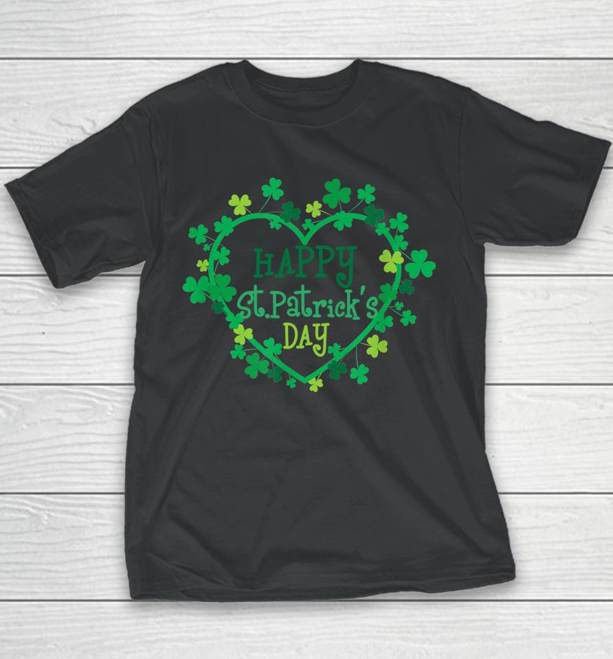 Happy St Patrick's Day Irish Shamrock Heart Youth T-Shirt