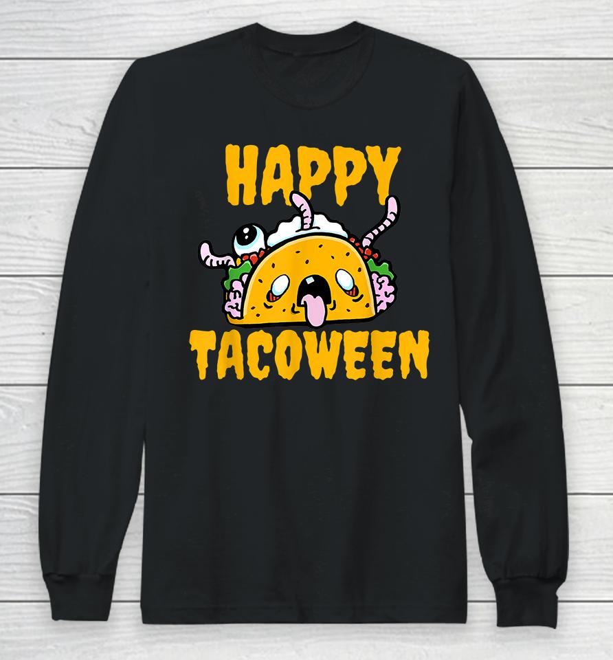 Happy Tacoween Halloween Long Sleeve T-Shirt