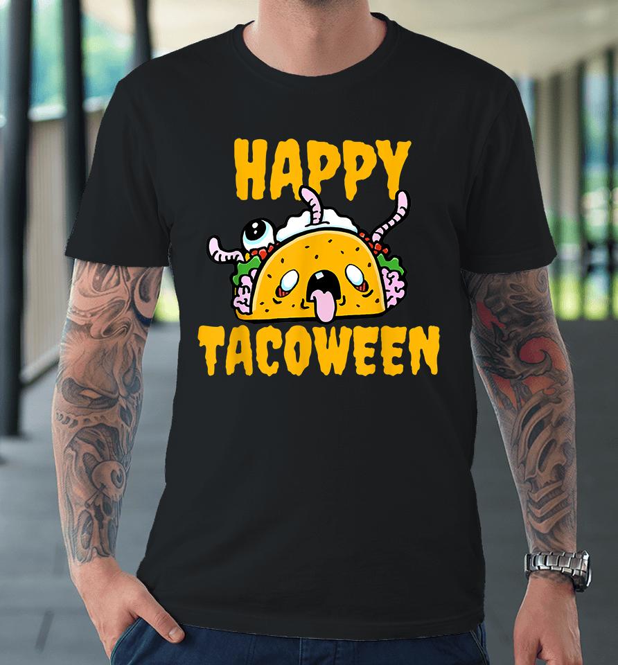 Happy Tacoween Halloween Premium T-Shirt