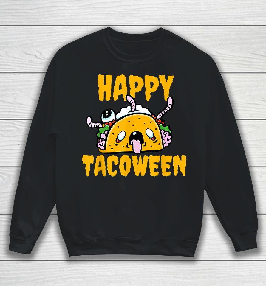 Happy Tacoween Halloween Sweatshirt