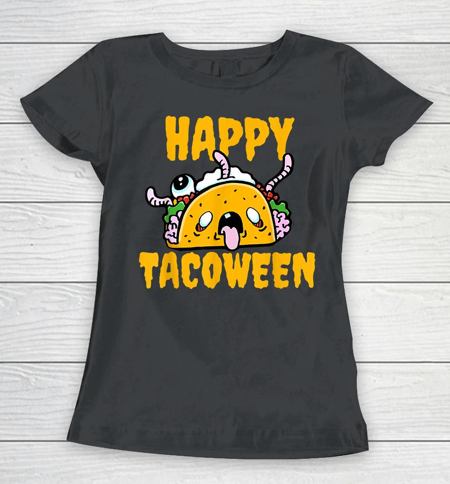 Happy Tacoween Halloween Women T-Shirt