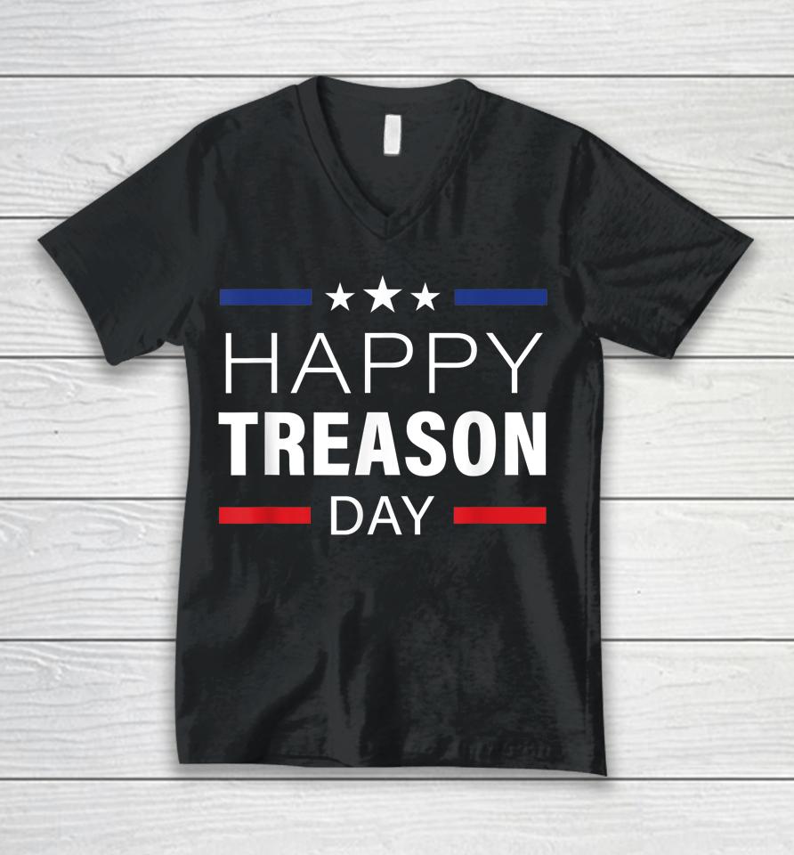 Happy Treason Day Funny British Party 4Th Of July Unisex V-Neck T-Shirt