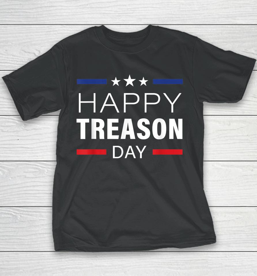 Happy Treason Day Funny British Party 4Th Of July Youth T-Shirt