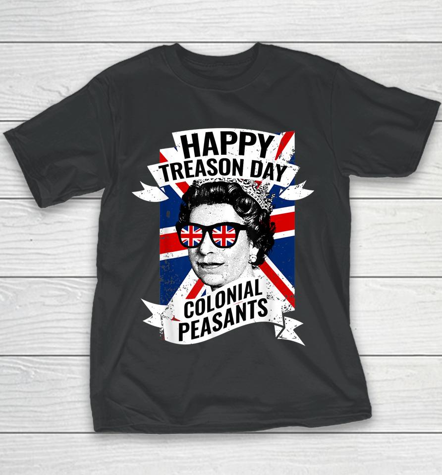 Happy Treason Day Funny Queen Elizabeth Youth T-Shirt