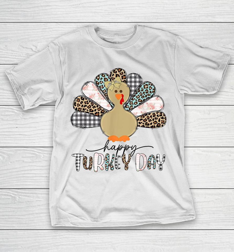 Happy Turkey Day Cute Turkey Thanksgiving T-Shirt