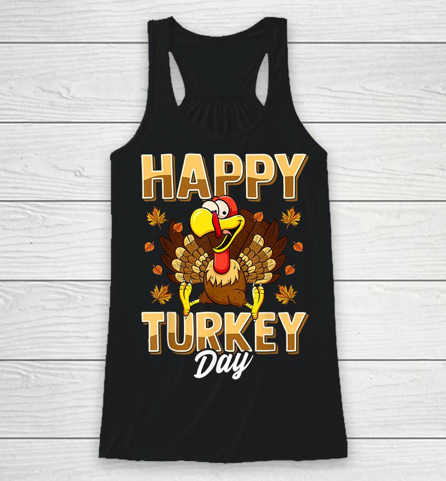 Happy Turkey Day Thanksgiving Racerback Tank