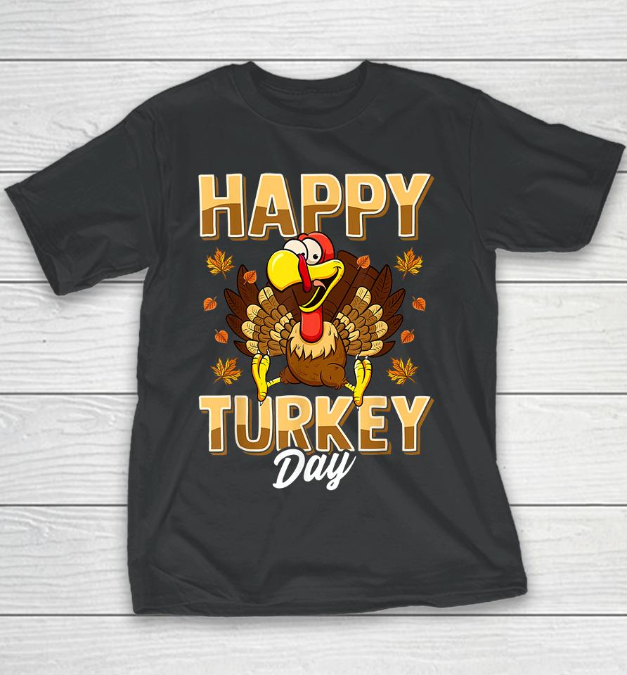 Happy Turkey Day Thanksgiving Youth T-Shirt