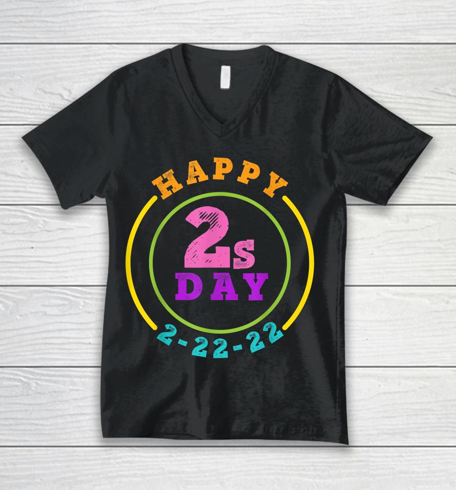 Happy Twosday 2-22-22 Tuesday February 22Nd 2022 Unisex V-Neck T-Shirt