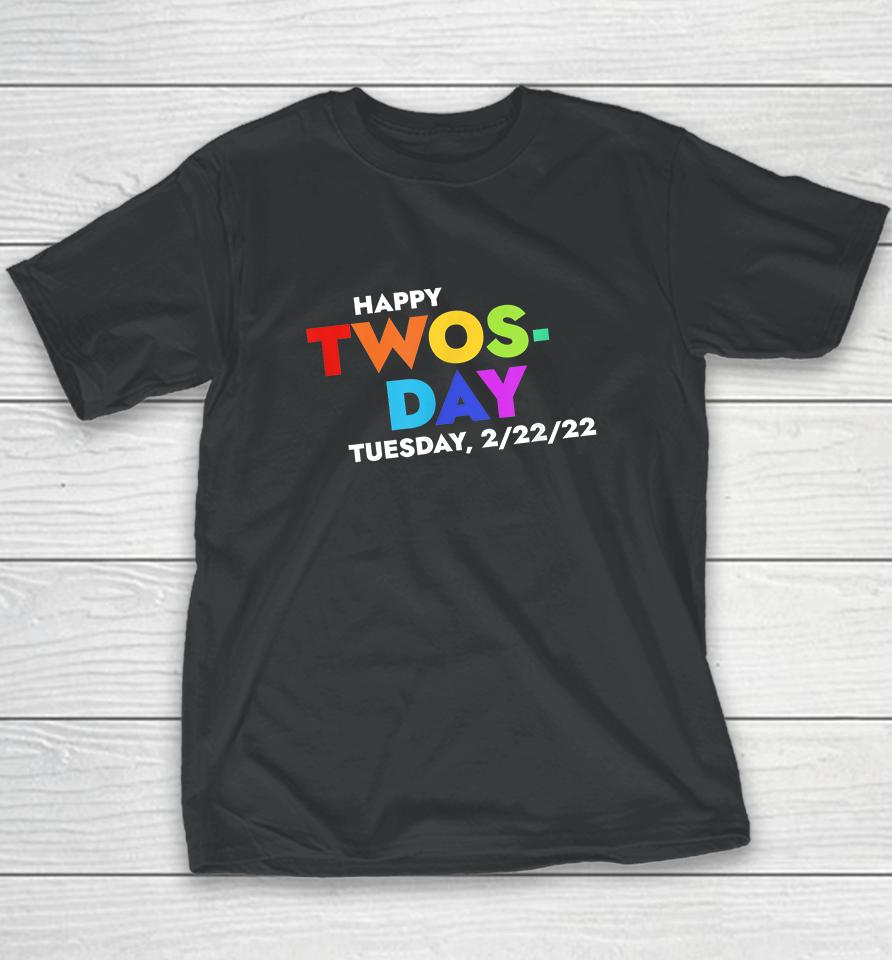 Happy Twosday Tuesday February 22Nd 2022 2-22-22 Youth T-Shirt