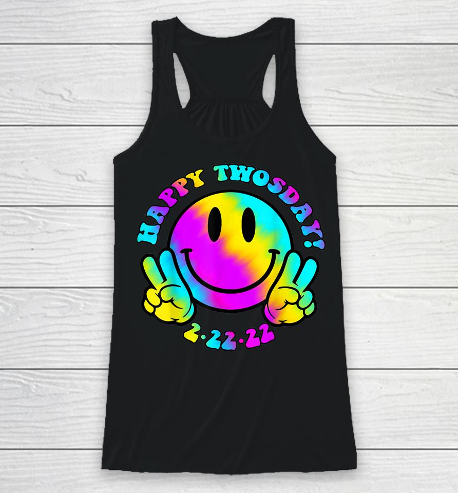 Happy Twosday Tuesday February 22Nd 2022 Tie Dye Smiley Face Racerback Tank