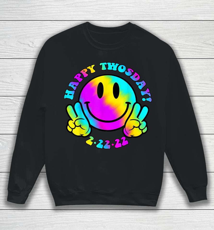 Happy Twosday Tuesday February 22Nd 2022 Tie Dye Smiley Face Sweatshirt