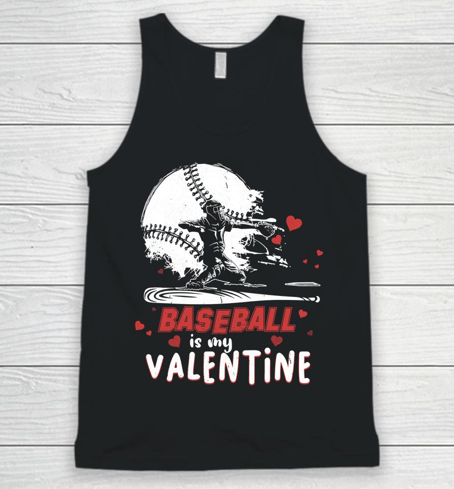 Happy Valentine's Day Baseball Is My Valentine Unisex Tank Top