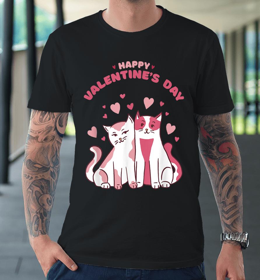 Happy Valentine's Day Cute Cats Valentine's Day Premium T-Shirt
