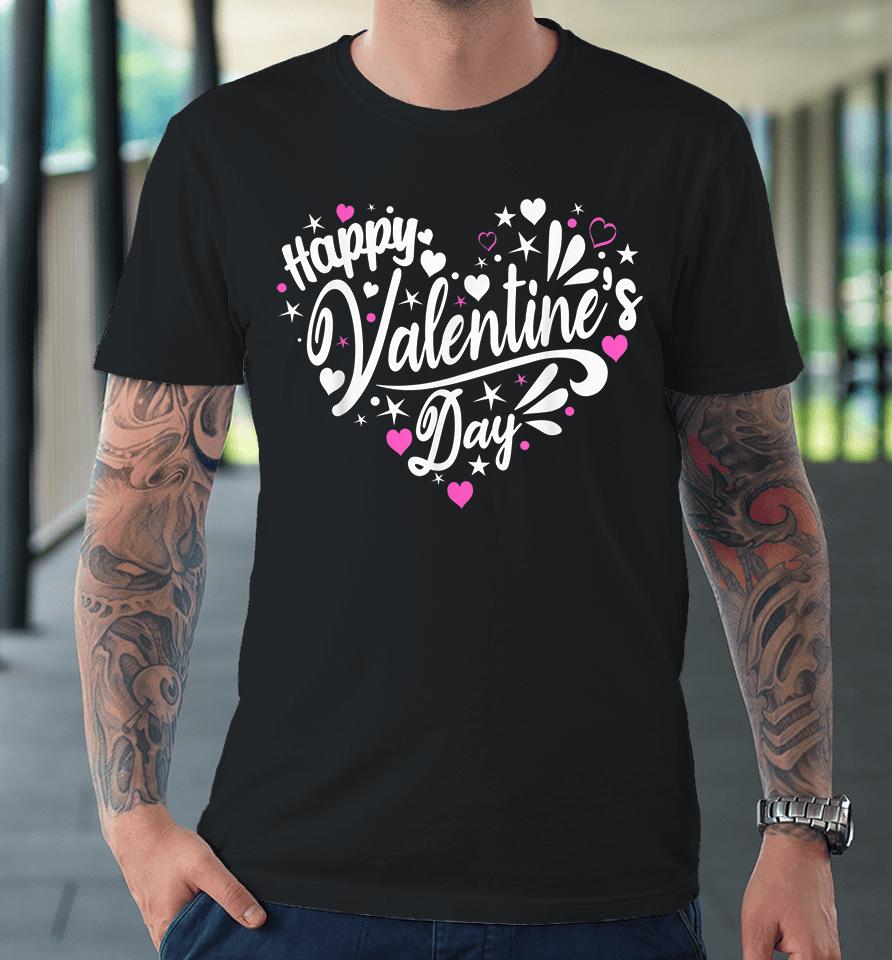 Happy Valentine's Day Heart Premium T-Shirt