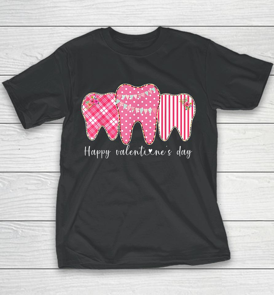 Happy Valentine's Day Tooth Dentist Youth T-Shirt