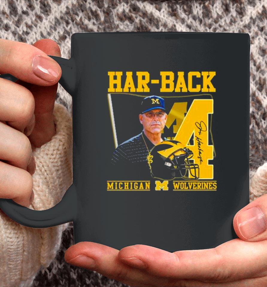 Har Back 4 Jim Harbaugh Michigan Wolverines Signature Coffee Mug