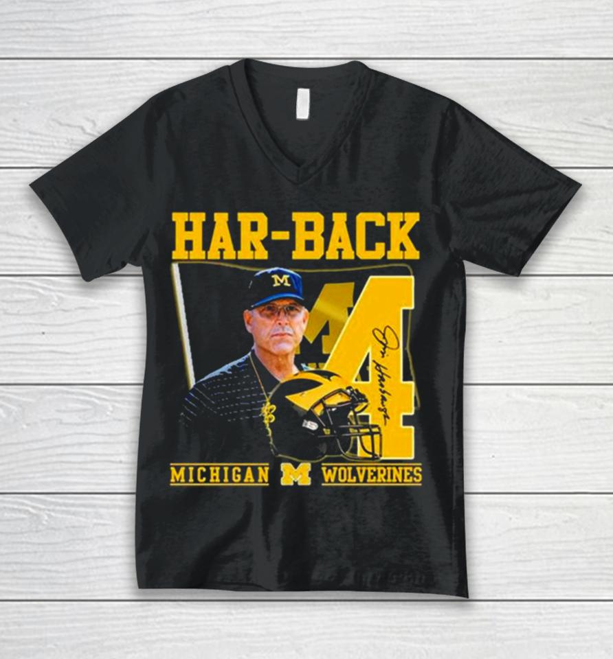 Har Back 4 Jim Harbaugh Michigan Wolverines Signature Unisex V-Neck T-Shirt