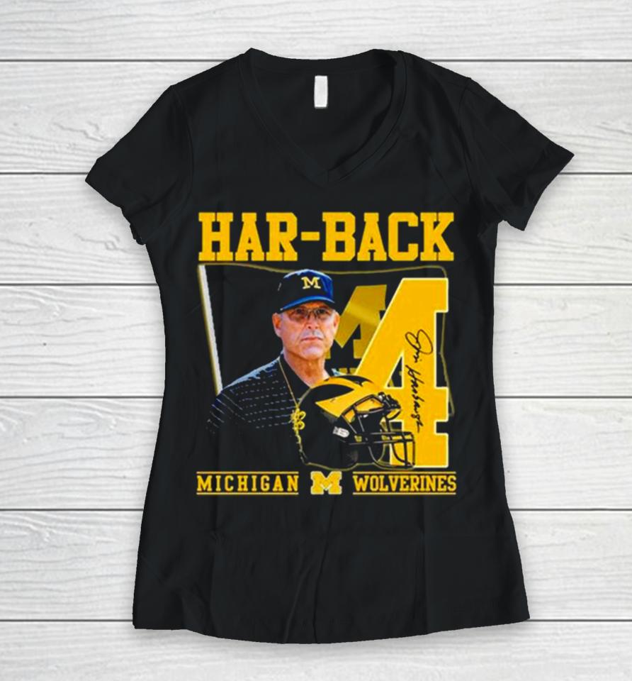 Har Back 4 Jim Harbaugh Michigan Wolverines Signature Women V-Neck T-Shirt