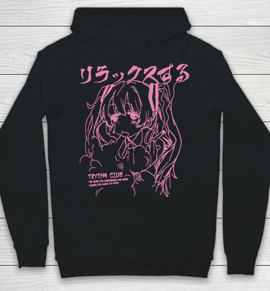 Harajuku Trythm Club The More You Experience The More Things You Have To Face Hoodie