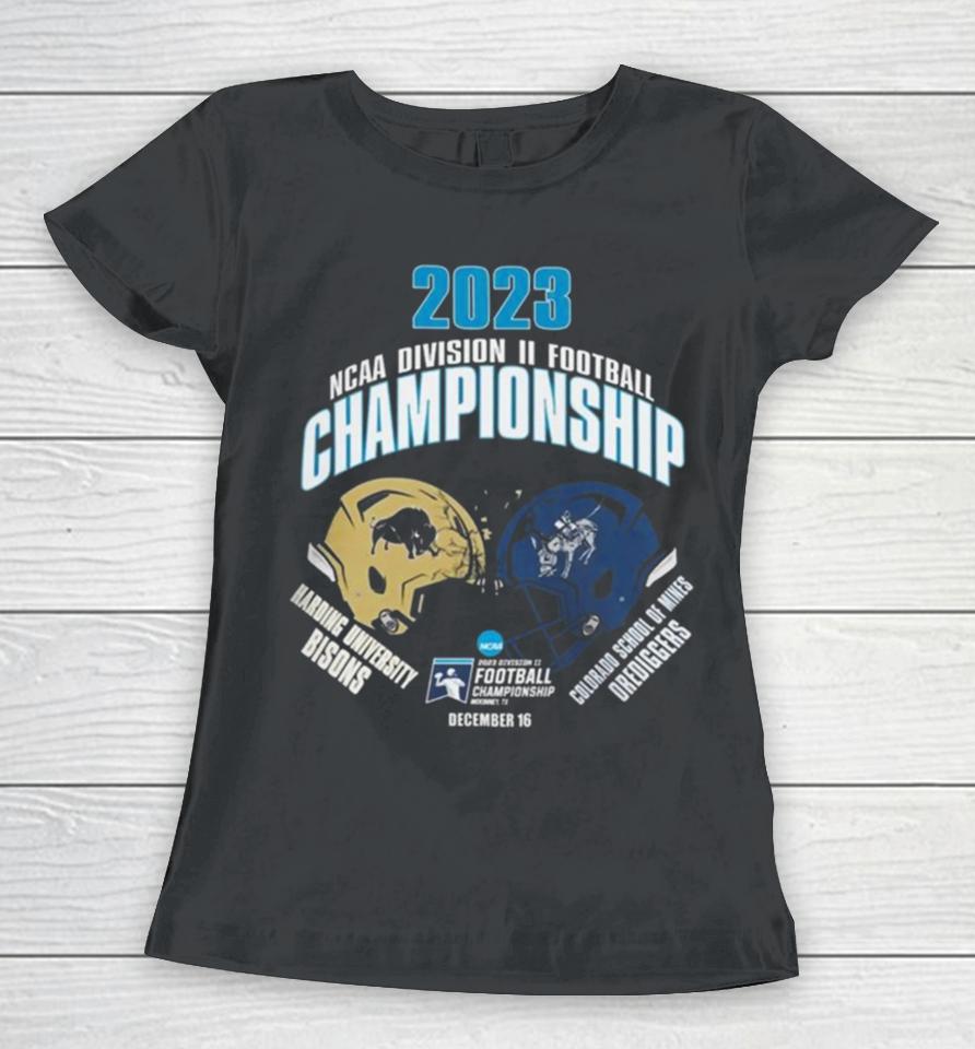 Harding University Bisons Vs Colorado School Of Mines Orediggers Helmet 2023 Ncaa Division Ii Football Championship Dec 16 Women T-Shirt