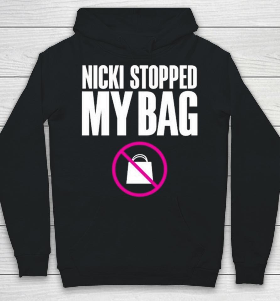 Hardtingz Nicki Stopped My Bag Hoodie