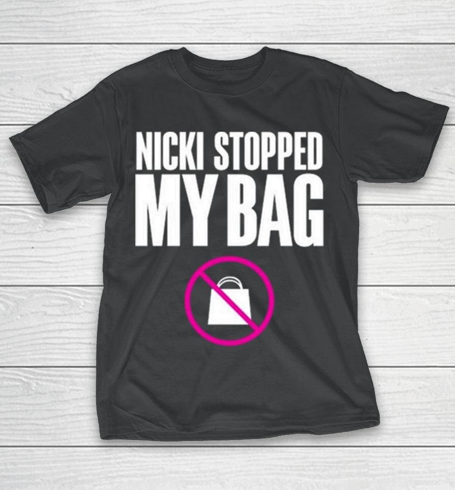 Hardtingz Nicki Stopped My Bag T-Shirt