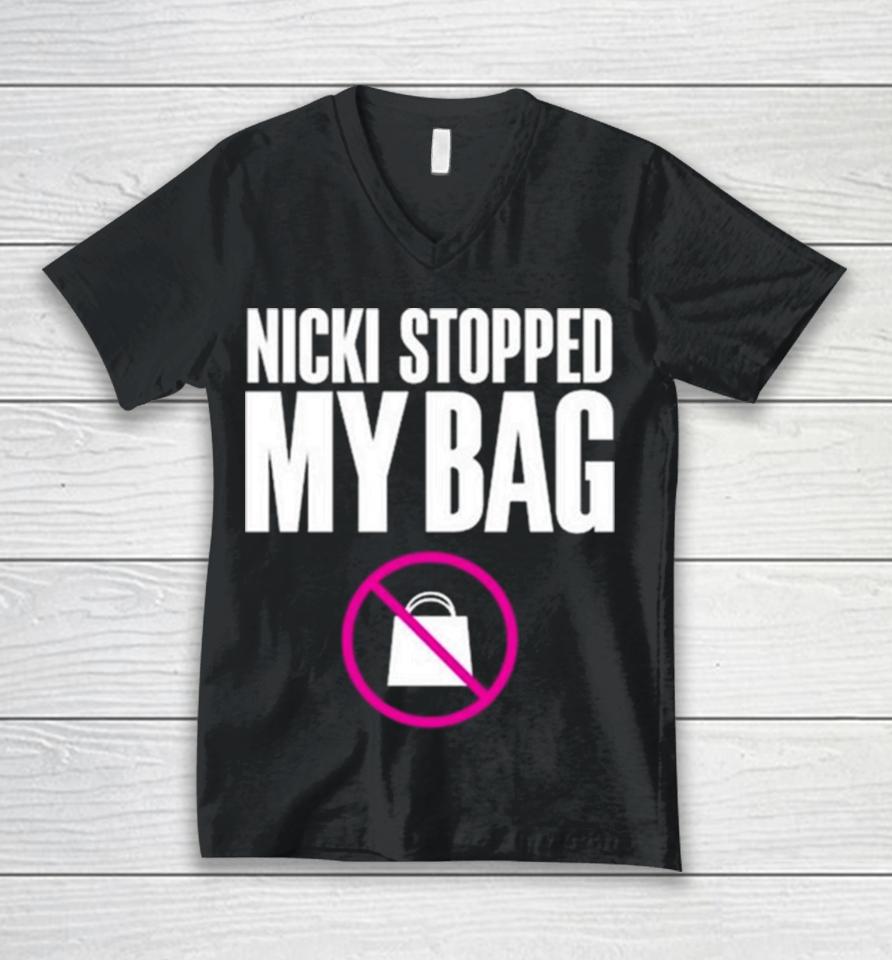 Hardtingz Nicki Stopped My Bag Unisex V-Neck T-Shirt
