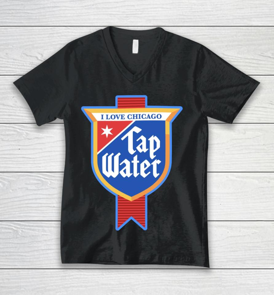 Harebraineddesign I Love Chicago Tap Water Unisex V-Neck T-Shirt