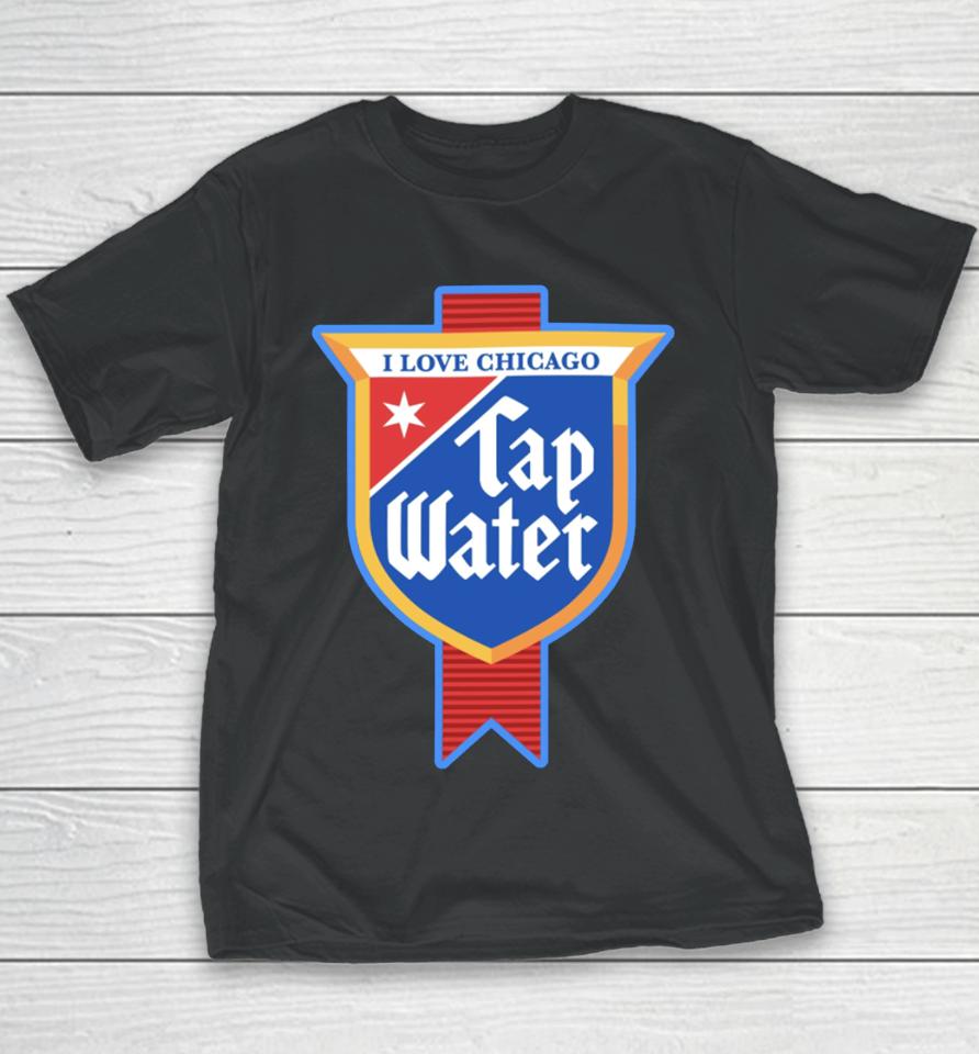 Harebraineddesign I Love Chicago Tap Water Youth T-Shirt