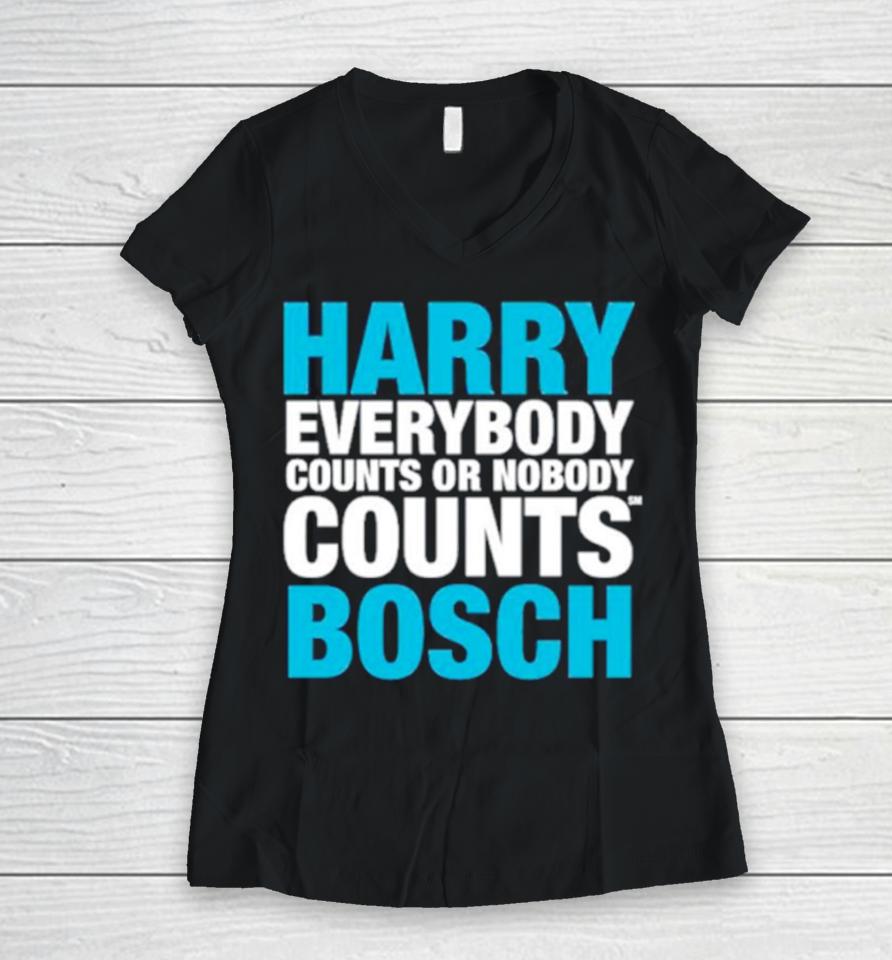 Harry Everybody Counts Or Nobody Counts Bosch Women V-Neck T-Shirt