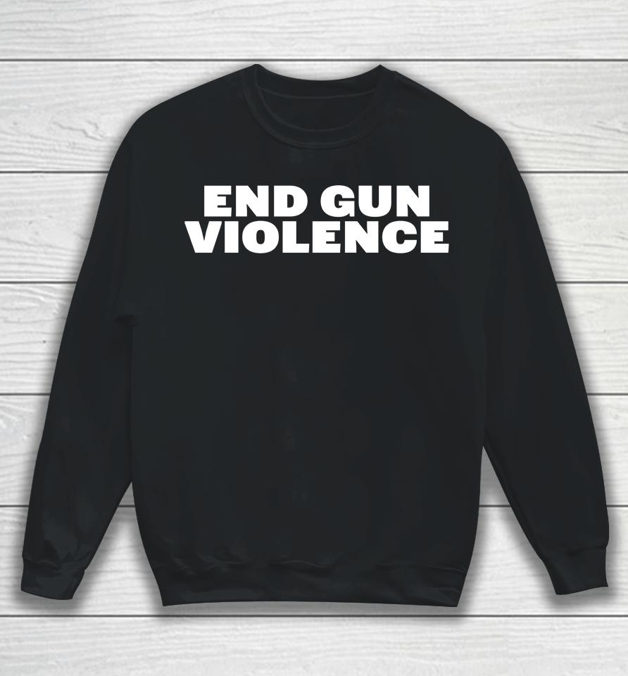 Harry Styles End Gun Violence Sweatshirt