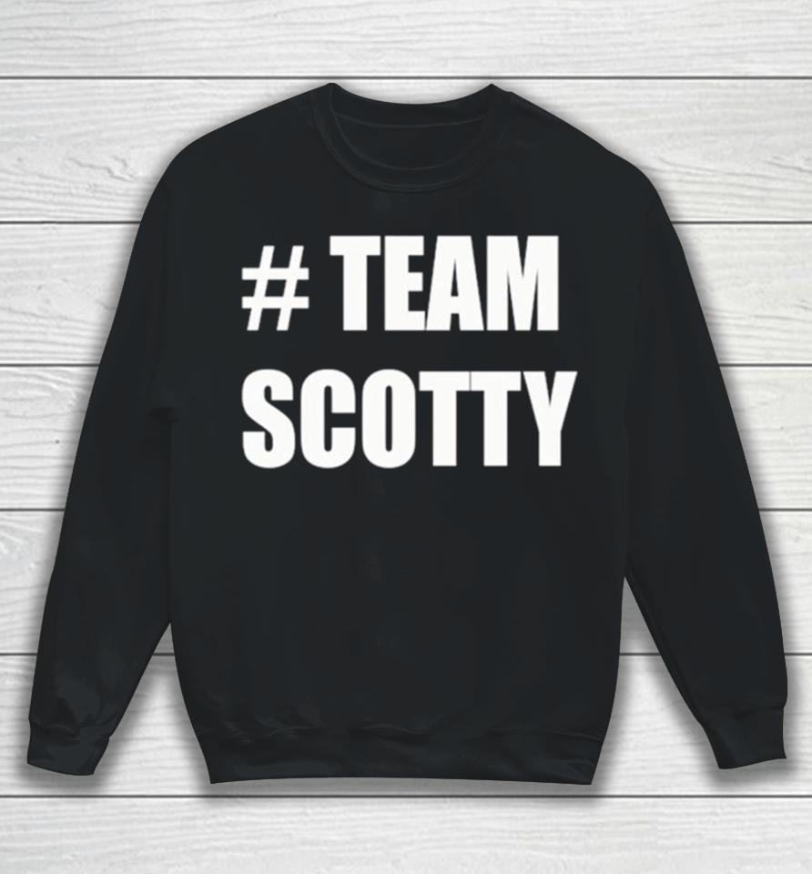 Hashtag Team Scotty Sweatshirt