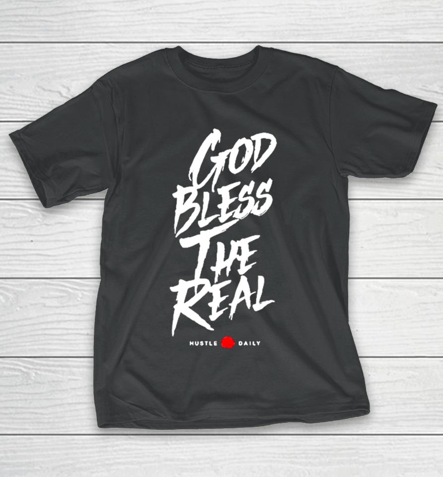 Hasta Muerte God Bless The Real Hustle Daily T-Shirt