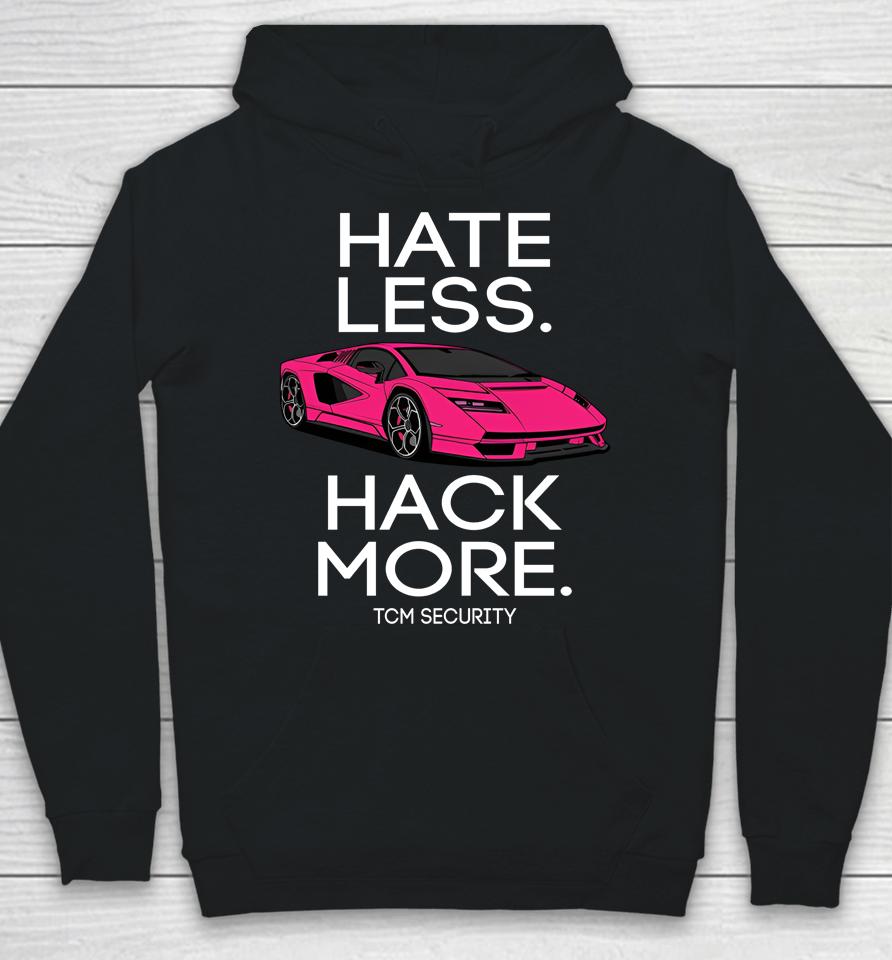 Hate Less Hack More Tcm Security Lambo Hoodie