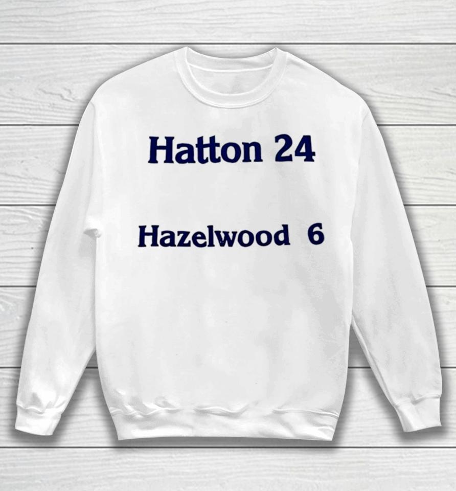 Hatton 24 Hazelwood 6 Sweatshirt