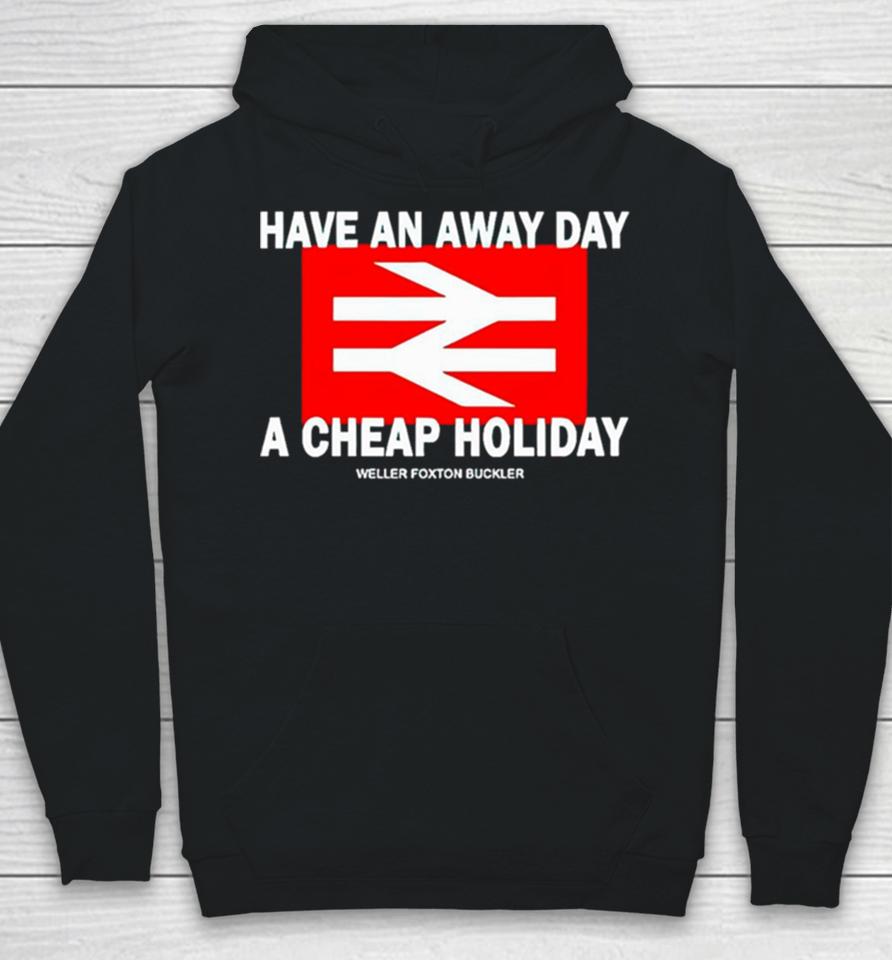 Have An Away Day A Cheap Holiday Hoodie