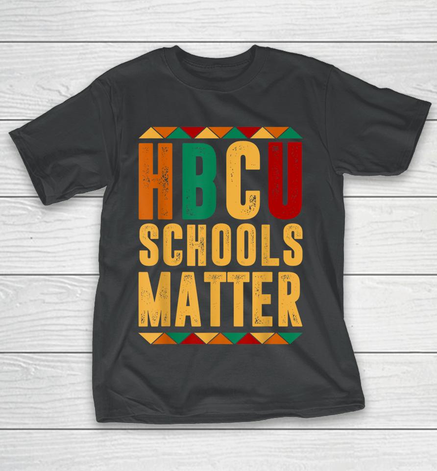 Hbcu Black History Pride Gift I'm Rooting For Every Hbcu T-Shirt