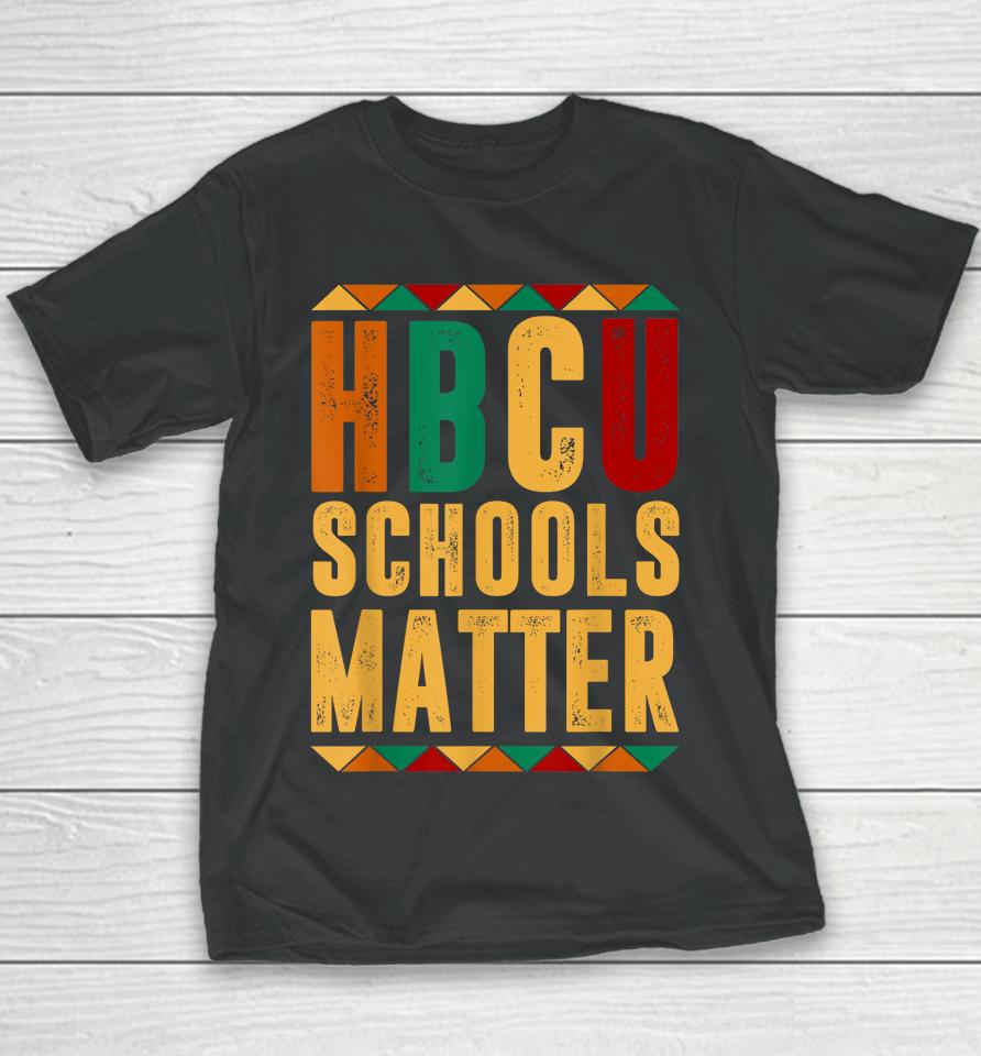 Hbcu Black History Pride Gift I'm Rooting For Every Hbcu Youth T-Shirt